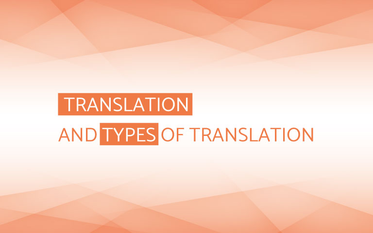 Translation and Types of Translation 